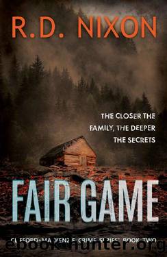 Fair Game (The Clifford-Mackenzie Crime Series Book 2) by R.D. Nixon