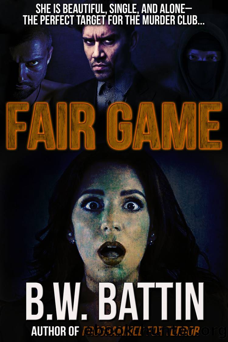 Fair Game by B. W. Battin