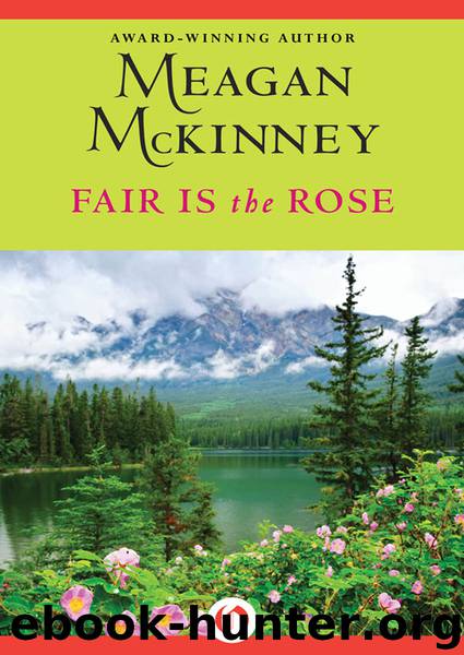 Fair Is the Rose by McKinney Meagan;