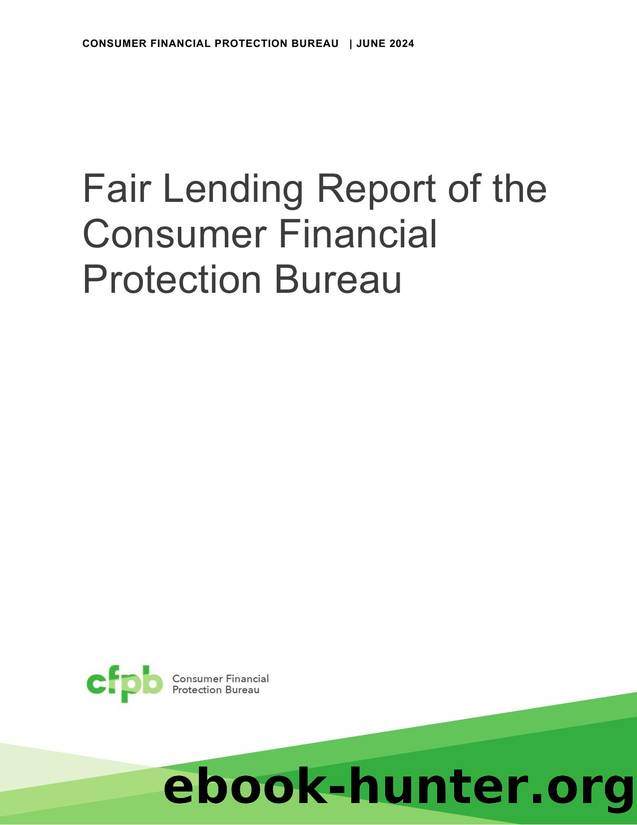 Fair Lending Report of the Consumer Financial Protection Bureau by Consumer Financial Protection Bureau