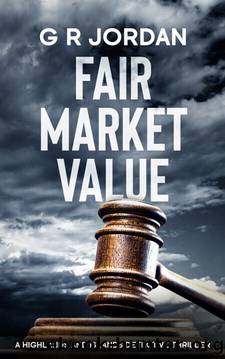 Fair Market Value by G R Jordan