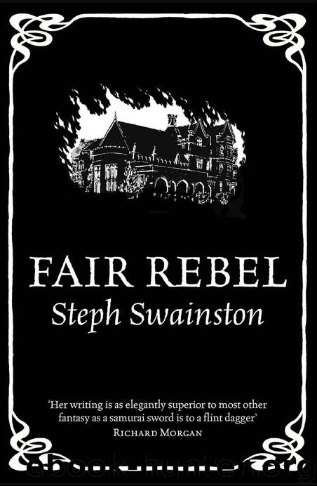 Fair Rebel by Swainston Steph