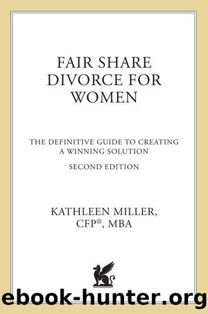 Fair Share Divorce for Women, Second Edition by kathleen a. miller