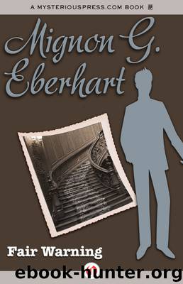 Fair Warning by Mignon Good Eberhart