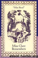 Fairacre 04 - Miss Clare Remembers by Read Miss
