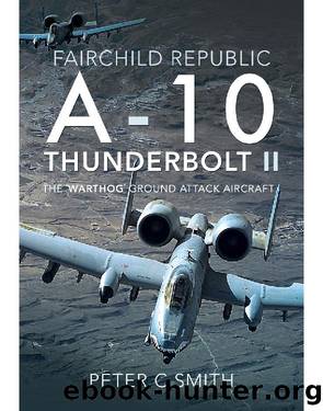 Fairchild Republic A-10 Thunderbolt II by Peter C.Smith