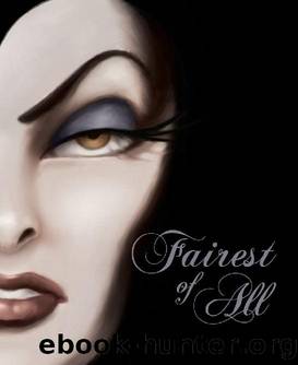 Fairest of All: A Tale of the Wicked Queen (Villains) by Disney Book Group & Serena Valentino