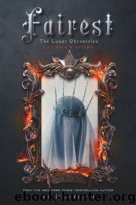 Fairest: Levana's Story by Marissa Meyer