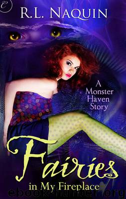 Fairies in My Fireplace by R.L. Naquin