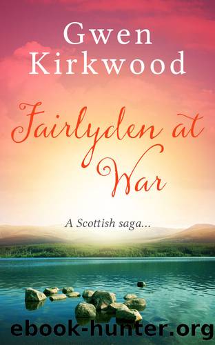 Fairlyden At War by Gwen Kirkwood