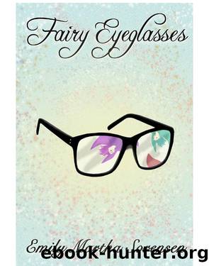 Fairy Eyeglasses by Emily Martha Sorensen