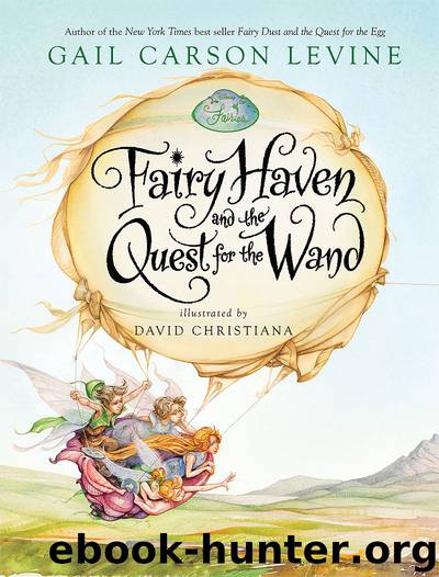 Fairy Haven and the Quest for the Wand by Gail Carson Levine