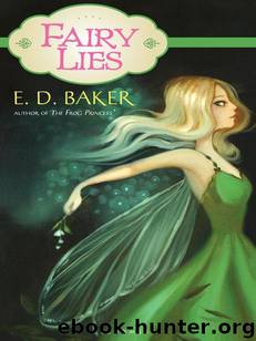 Fairy Lies by E. D. Baker