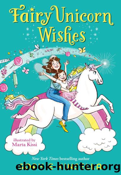 Fairy Mom and Me #3: Fairy Unicorn Wishes by Kinsella Sophie