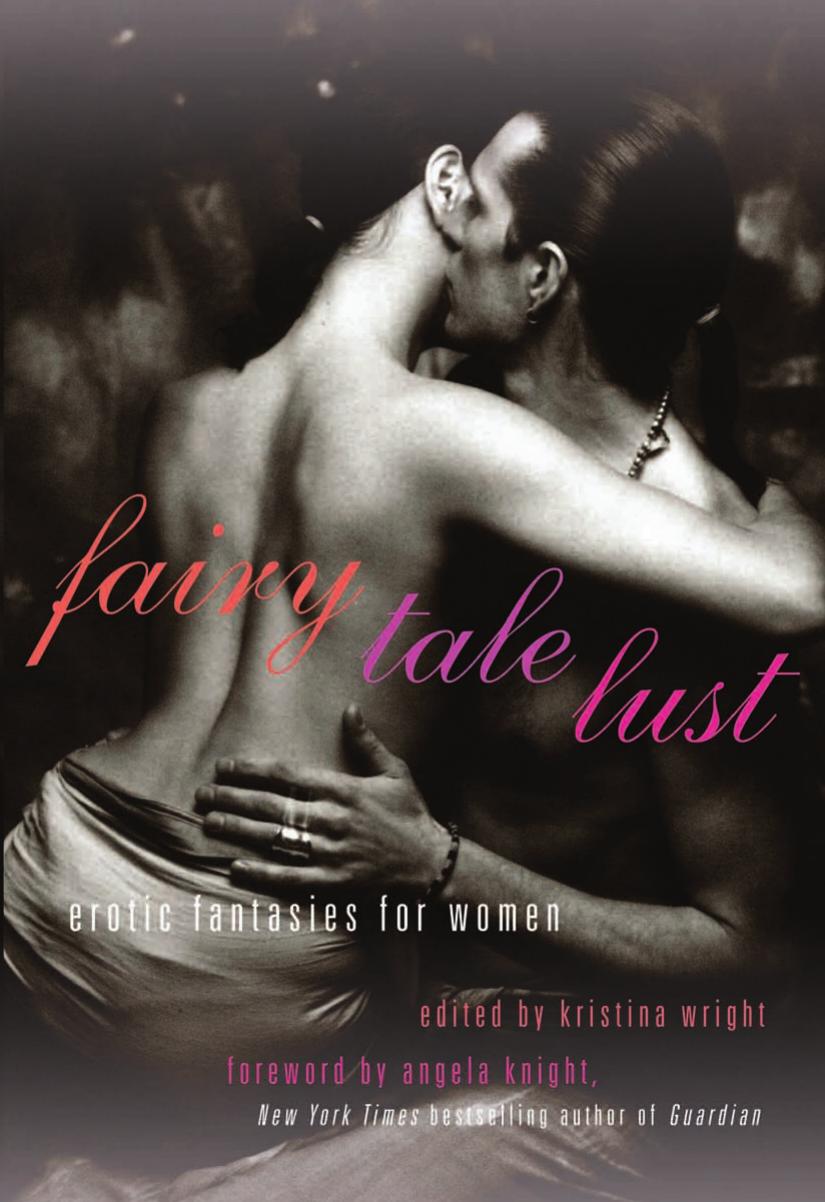Fairy Tale Lust by Kristina Wright Angela Knight