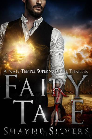 Fairy Tale: A Novella in The Nate Temple Supernatural Thriller Series by Shayne Silvers