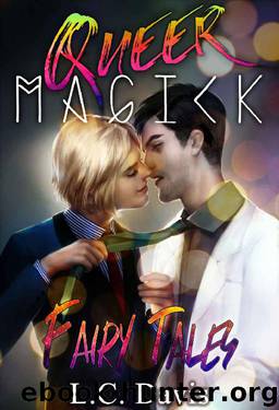 Fairy Tales (Queer Magick Book 2) by L.C. Davis