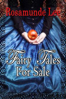 Fairy Tales For Sale by Rosamunde Lee
