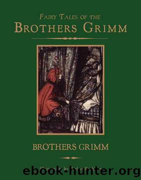 Fairy Tales of the Brothers Grimm by Wilhelm Grimm