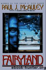 Fairyland by Paul McAuley