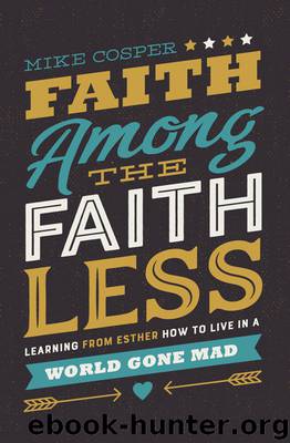 Faith Among the Faithless by Mike Cosper