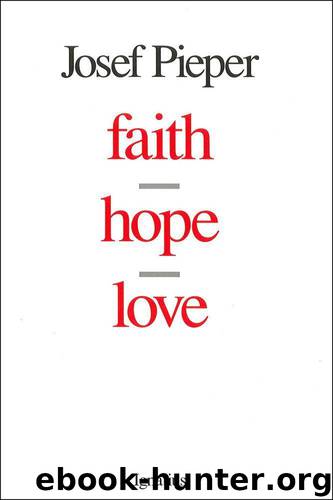 Faith Hope Love by Josef Pieper
