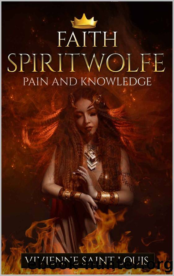 Faith Spiritwolfe- Pain and Knowledge by Vivienne Saint Louis