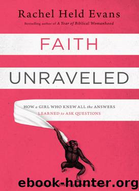 Faith Unraveled by Rachel Held Evans