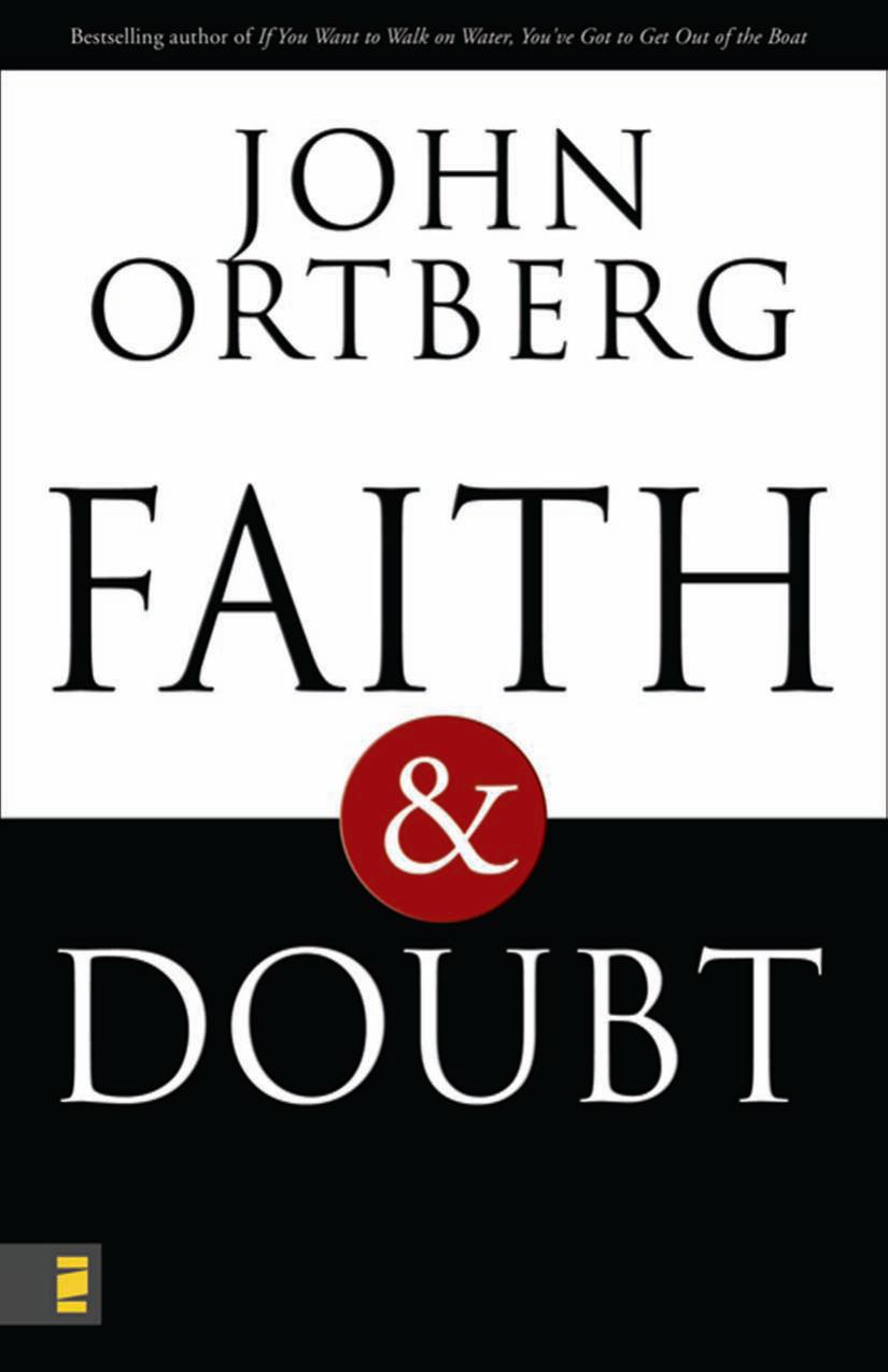 Faith and Doubt by John Ortberg