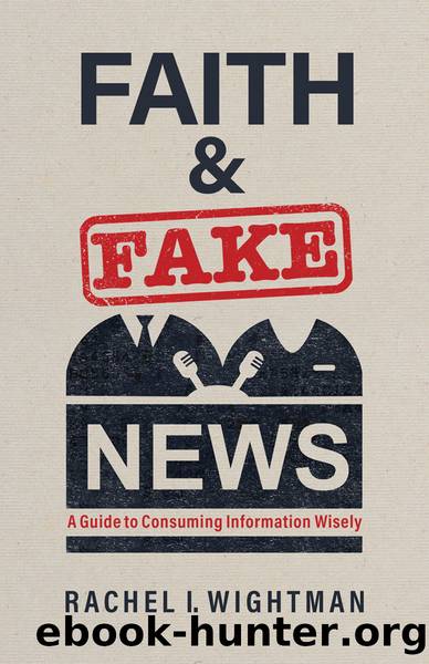 Faith and Fake News by Rachel I. Wightman