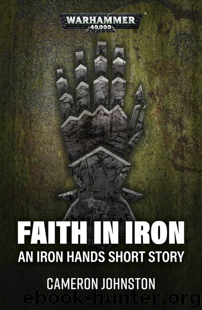 Faith in Iron by Cameron Johnston