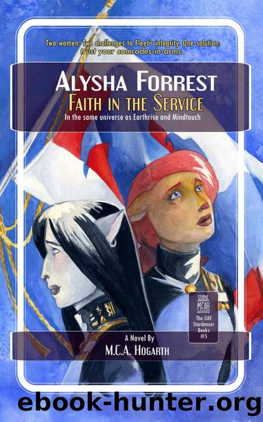 Faith in the Service: Alysha Forrest #5 by Hogarth M.C.A
