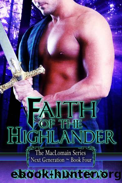 Faith of the Highlander (The MacLomain Series: Next Generation Book 4) by Sky Purington