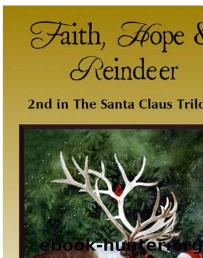 Faith, Hope & Reindeer by Joe Moore