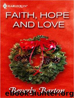 Faith, Hope and Love by Beverly Barton