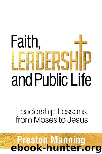 Faith, Leadership and Public Life by Preston Manning