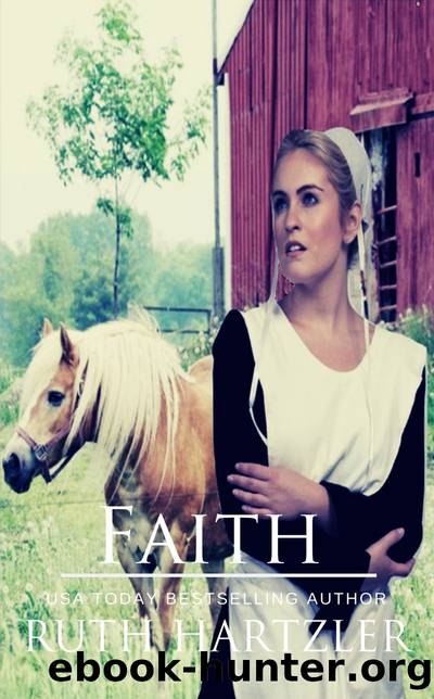 Faith: Amish Romance by Ruth Hartzler
