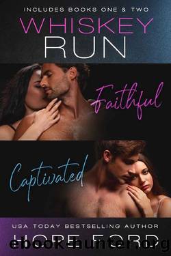 Faithful & Captivated: Whiskey Run Books 1 & 2 by Hope Ford