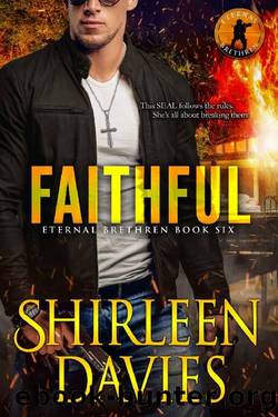 Faithful (Eternal Brethren Military Romantic Suspense Book 6) by Shirleen Davies