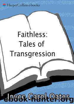 Faithless by Joyce Carol Oates