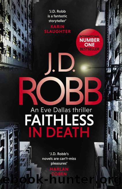Faithless in Death: An Eve Dallas Thriller (Book 52) by J. D. Robb
