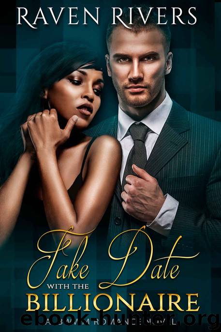 Fake Date With the Billionaire (A BWWM Romance) by Raven Rivers & BWWM United