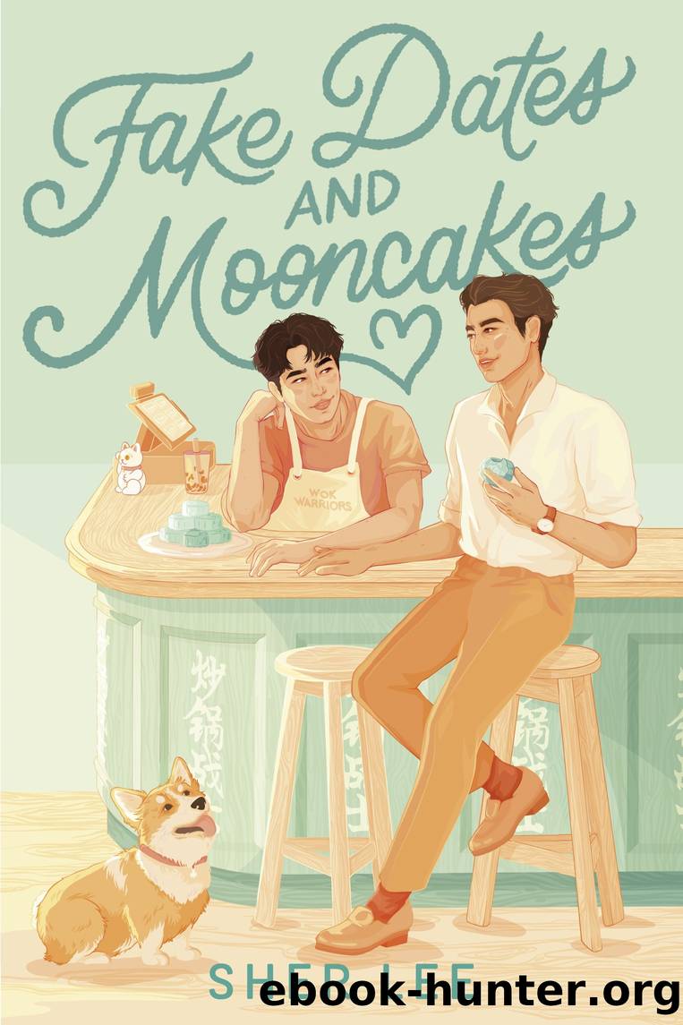 Fake Dates and Mooncakes by Sher Lee