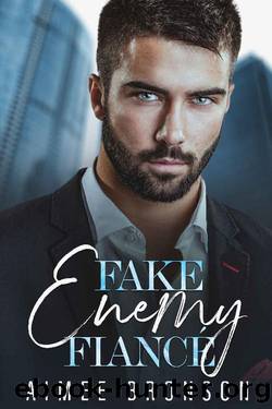 Fake Enemy FiancÃ©: A Billionaire Enemies to Lovers Romance by Aimee Bronson