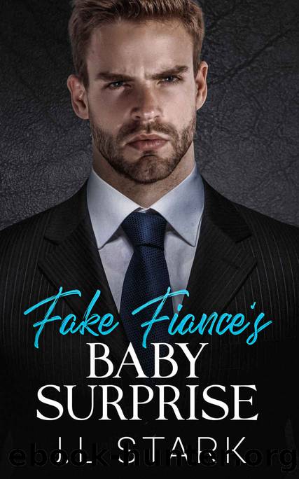 Fake Fiance's Baby Surprise by Stark J. L