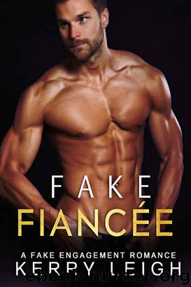 Fake Fiance_fake engagement romance by Kerry Leigh
