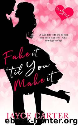 Fake It 'til You Make It by Jayce Carter