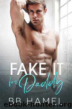 Fake It For Daddy (Sugar Daddy Series Book 1) by B. B. Hamel