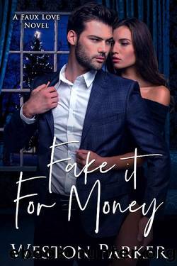 Fake It For Money by Weston Parker