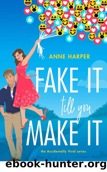 Fake It Till You Make It by Anne Harper